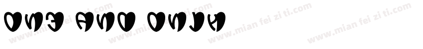 one and only字体转换